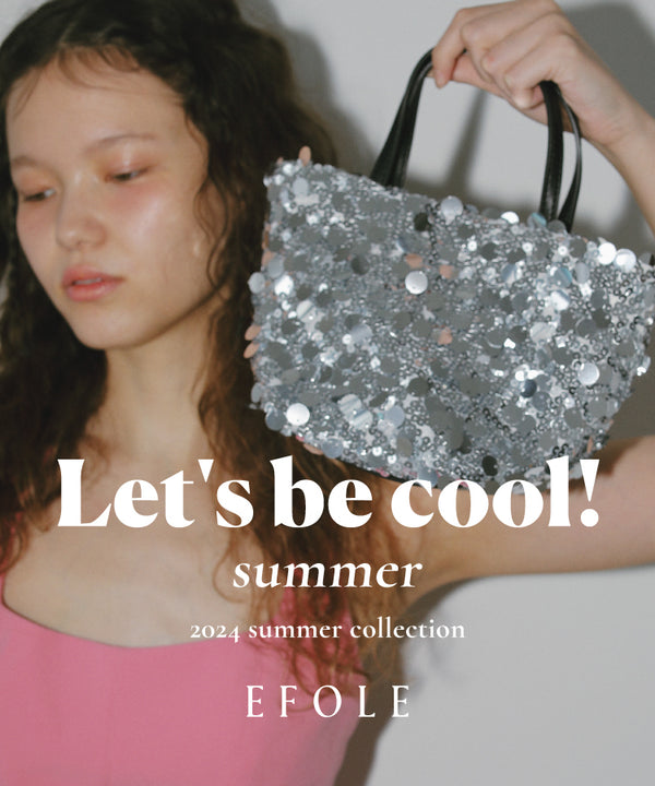 EFOLE 2024 SUMMER LOOK