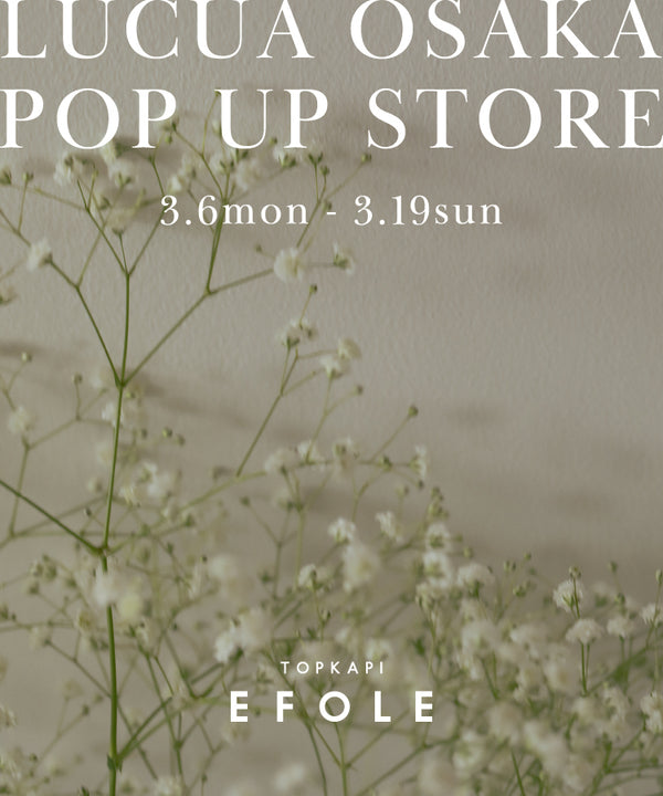 EFOLE POP UP STORE in ルクア大阪